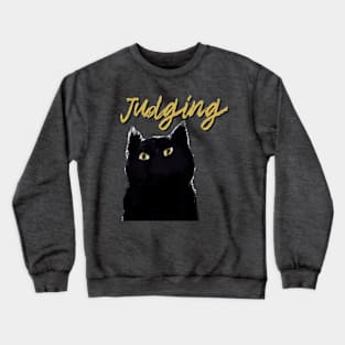 Judging Cat Crewneck Sweatshirt